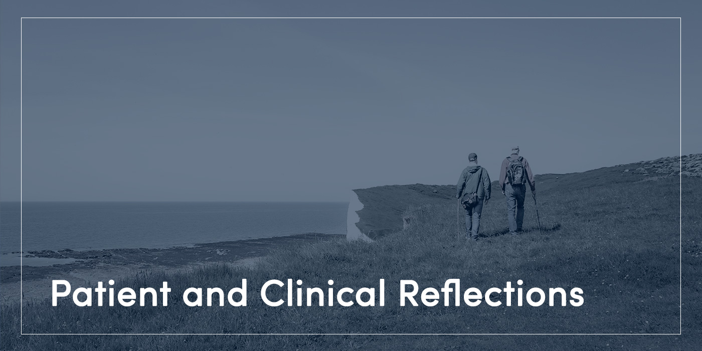 Blue Overlay image of two men walking on clifftops the text reads Patient and Clinical Reflections